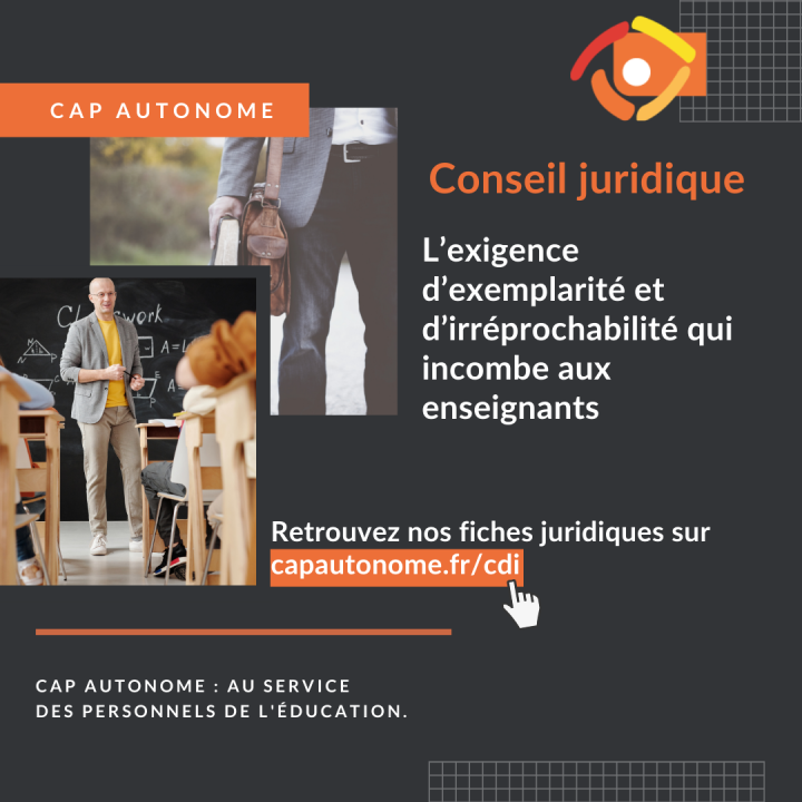 L’exigence d’exemplarité et d’irréprochabilité qui incombe aux enseignants - Cap Autonome