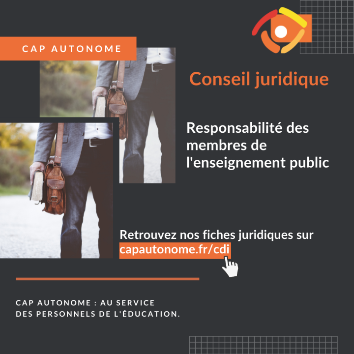 Responsabilité des membres de l'enseignement public - Cap Autonome