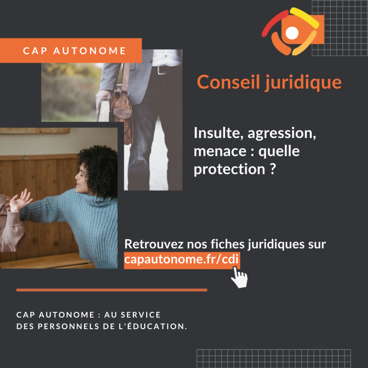 Insulte, agression, menace : quelle protection ? - Cap Autonome