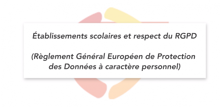 Etablissements scolaires et respect du RGPD - Cap Autonome